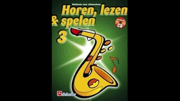 Methode voor altsaxofoon - horen, lezen & spelen 3