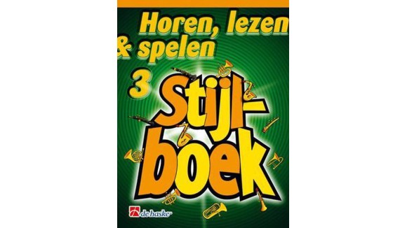 Methode voor saxofoon - horen, lezen & spelen stijlboek 3