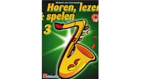 Methode voor tenorsaxofoon - horen, lezen & spelen 3