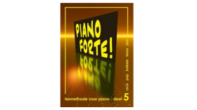 Piano Forte! Lesmethode voor piano 5