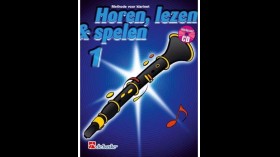 Methode voor klarinet - horen, lezen & spelen