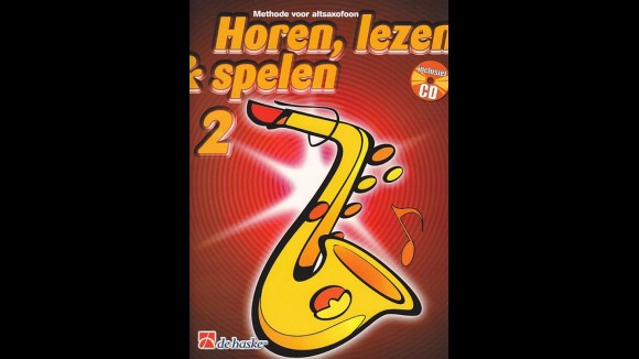 Methode voor altsaxofoon - horen, lezen & spelen 2